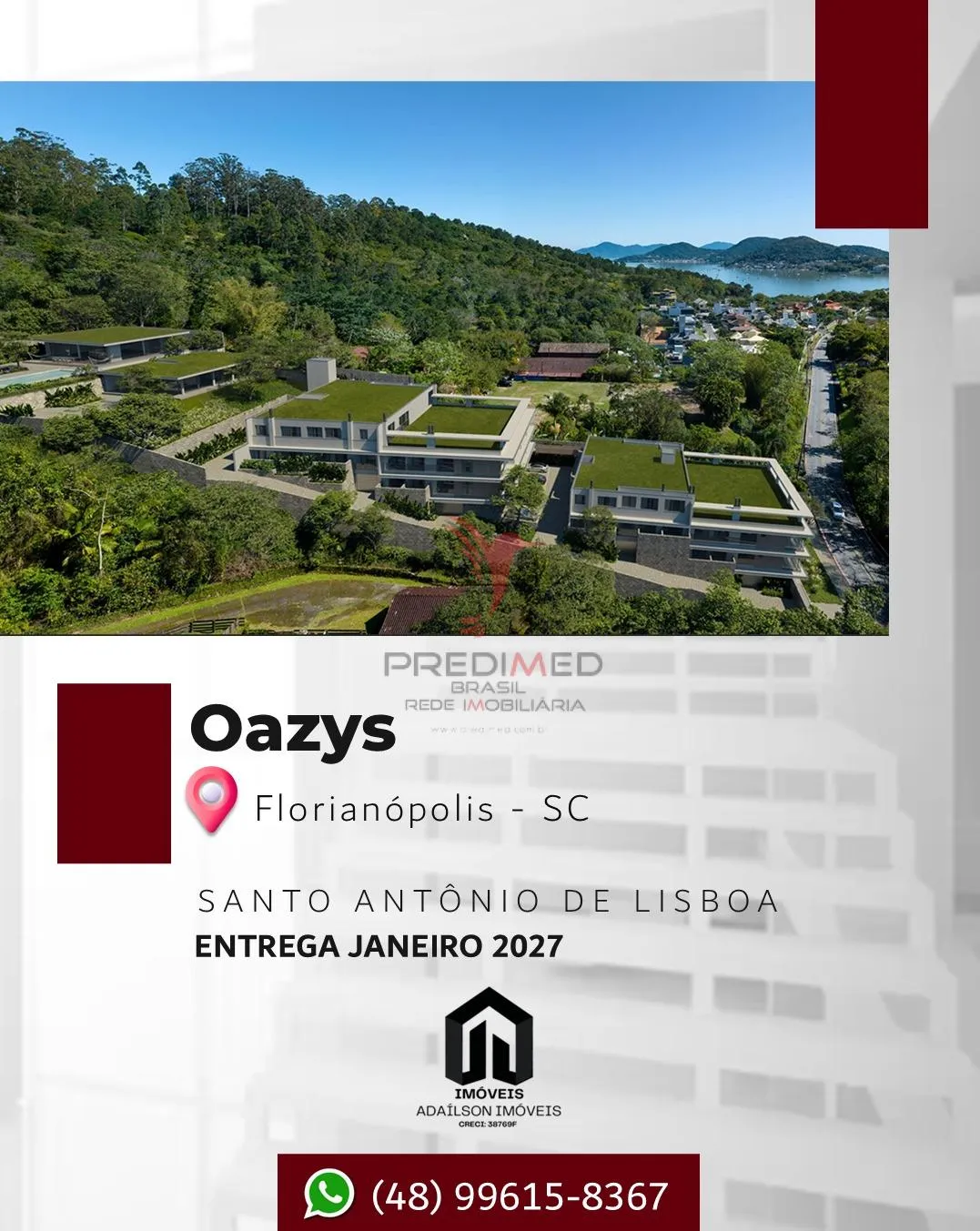 Imagem Oazys - Florianópolis SC Santo Antônio de Lisboa Brasil