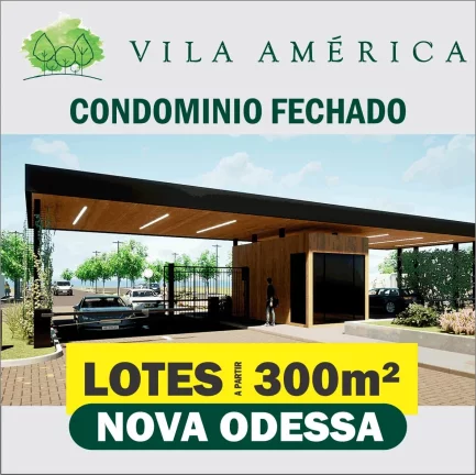 LOTES NO VILA AMÉRICA - NOVA ODESSA